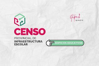 Se pone en marcha este sábado la segunda etapa del Censo Provincial de Infraestructura escolar
